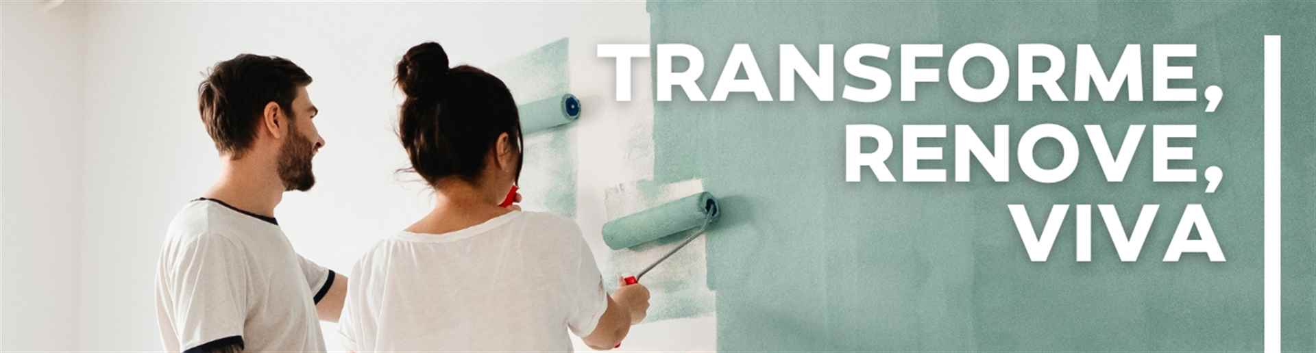 Transform, renovate, live