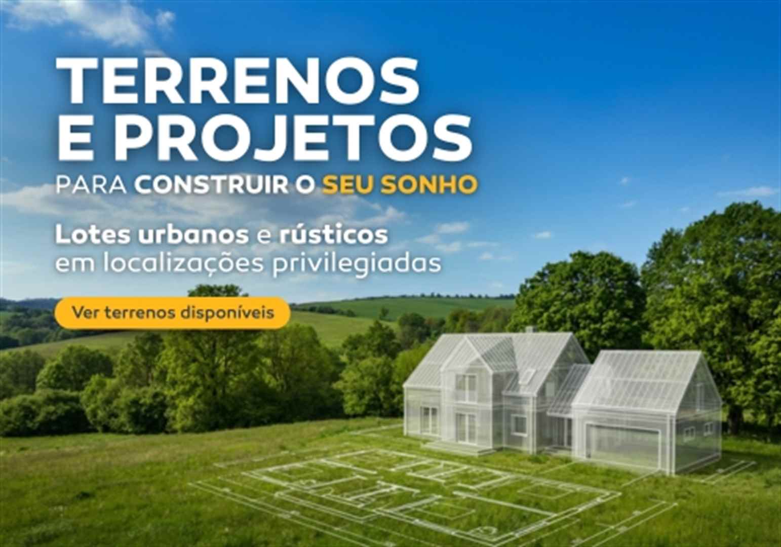 Land and projects to build your dream.